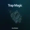 Trap Magic - Single album lyrics, reviews, download