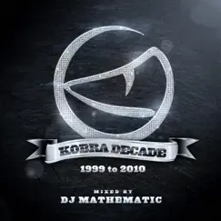 Kobra Decade 1999 to 2010 : By Mathematics Williams by Kobra Decade album reviews, ratings, credits