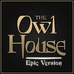 The Owl House - Theme (Epic Version) - Single by Alala album reviews, ratings, credits