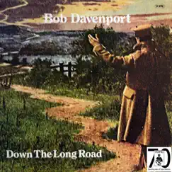 Down the Long Road by Bob Davenport album reviews, ratings, credits