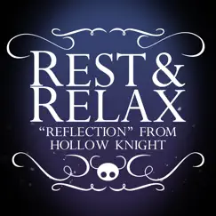 Rest & Relax - Reflection (From 