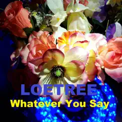 Whatever You Say Song Lyrics