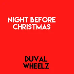Night before Christmas (Instrumental Version) - Single by Duval wheelz album reviews, ratings, credits