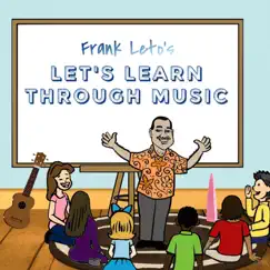 Let's Learn Through Music by Frank Leto album reviews, ratings, credits
