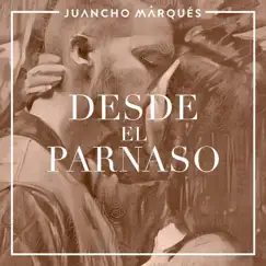 Desde el Parnaso - Single by Juancho Marqués & Gabriel Fernandez album reviews, ratings, credits