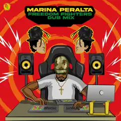 Freedom Fighters (Dub Mix) - Single by Marina Peralta & Adrian Donsome Hanson album reviews, ratings, credits