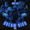 Dream Rich album lyrics, reviews, download