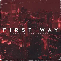 First Way - Single by Des Beats album reviews, ratings, credits