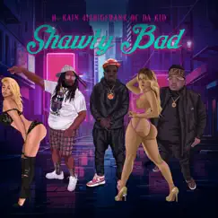 Shawty Bad (feat. 414BigFrank & BC Da Kid) - Single by H. Kain album reviews, ratings, credits