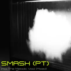 Into the Melodic Void (DJ Mix) by SMASH (PT) album reviews, ratings, credits