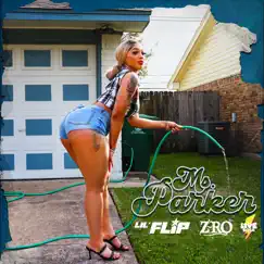 Ms. Parker - Single by Lil' Flip, Z-Ro & Livesosa album reviews, ratings, credits