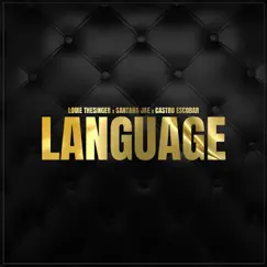 Language (feat. SantanaJae & Castro Escobar) - Single by Louie Thesinger album reviews, ratings, credits