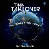 Twin Takeover (feat. YCN Drilly) album lyrics, reviews, download
