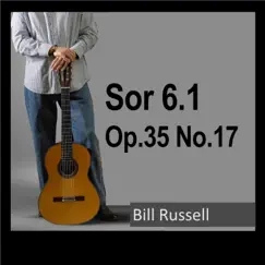 Sor 6.1: Op. 35, No. 17 - Single by Bill Russell album reviews, ratings, credits