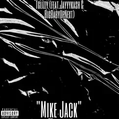 Mike Jack (feat. Jayyykash & Bigbabyupnext) Song Lyrics