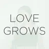 Love Grows - Single album lyrics, reviews, download