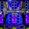 Corrido Tumbado Bass (feat. Dj Yeison EAC) - Single album lyrics, reviews, download