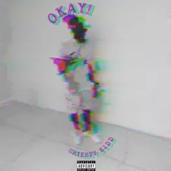 Okay! - Single by Shiesty K1dd album reviews, ratings, credits