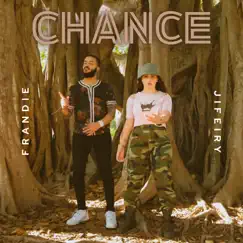 Chance - Single by Jifeiry & Frandie album reviews, ratings, credits