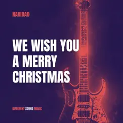We Wish You a Merry Christmas Rock - Single by Different Sound Music album reviews, ratings, credits