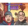 Sober (feat. Yung jonah) - Single album lyrics, reviews, download