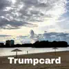 Trumpcard album lyrics, reviews, download