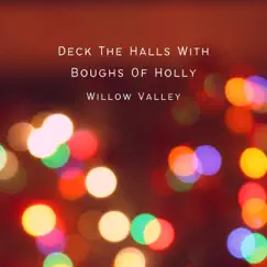 Deck the Halls With Boughs of Holly (Piano Version) Song Lyrics
