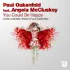 You Could Be Happy (feat. Angela McCluskey) album lyrics, reviews, download