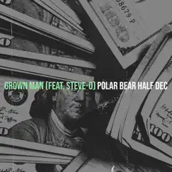 Grown Man - Single (feat. Steve-O) - Single by Polar Bear Half Dec album reviews, ratings, credits