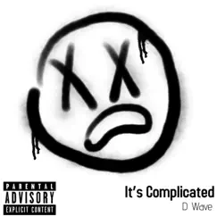 It's Complicated - Single by D Wave album reviews, ratings, credits
