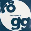 Every Day Goes By - Single album lyrics, reviews, download