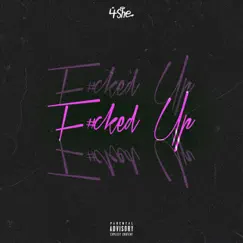F#cked Up (feat. Bance801 ) - Single by 4she & Bance801 album reviews, ratings, credits