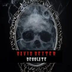 Desolate by David Dexter album reviews, ratings, credits