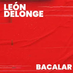 Bacalar (Cover) - Single by LEON DELONGE album reviews, ratings, credits