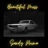 Beautiful Mess - EP album lyrics, reviews, download