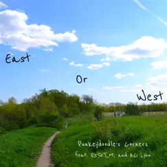 East Or West (feat. ReSeT Ryan Tram & KC Lynn) Song Lyrics