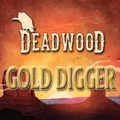 Gold digger - Single by Deadwood album reviews, ratings, credits