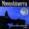 Moonshinerra (feat. Mconak) - Single album lyrics, reviews, download