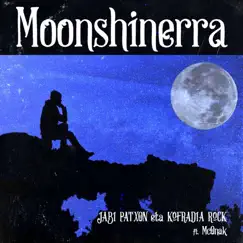Moonshinerra (feat. Mconak) - Single by Jabi Patxon & Kofradia Rock album reviews, ratings, credits