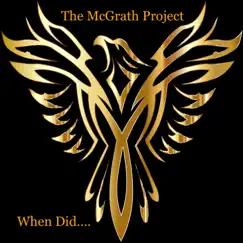 When Did - Single by The McGrath Project album reviews, ratings, credits