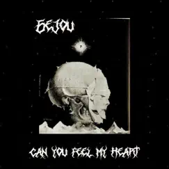 Can You Feel My Heart - Single by 6EJOU album reviews, ratings, credits