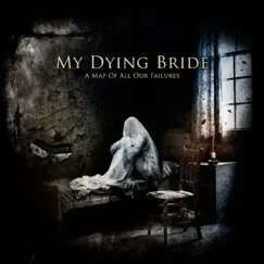 A Map of All Our Failures - Deluxe Edition by My Dying Bride album reviews, ratings, credits