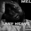 Last Nerve - Single album lyrics, reviews, download