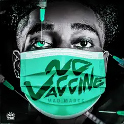 No Vaccine - Single by Madmarcc album reviews, ratings, credits