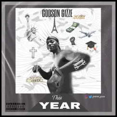 This Year - Single by Godson Gizze album reviews, ratings, credits