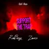 Support the Trap (feat. Rek Banga) - Single album lyrics, reviews, download