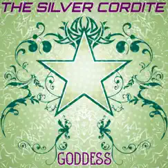 Goddess - Single by The Silver Cordite album reviews, ratings, credits