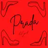 Prada - Single album lyrics, reviews, download