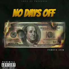 No Days Off by Famous Avi$ album reviews, ratings, credits
