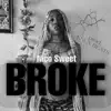 BROKE (Radio Edit) - Single album lyrics, reviews, download